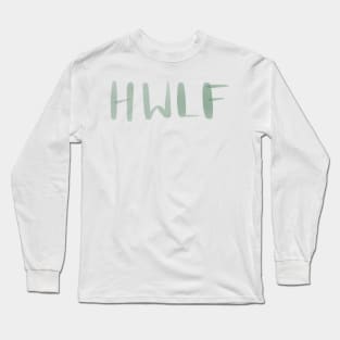 He Would Love First Long Sleeve T-Shirt